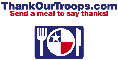 Support our troops by sending a meal to say thanks!